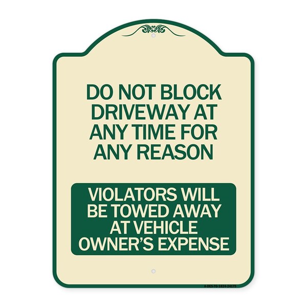 Do Not Block Driveway at Anytime for ANY Reason Violators Will Be Towed Away at Owner, TG-1824-24175